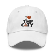 Load image into Gallery viewer, I LOVE THE C.I.T.Y. WHT Dad hat